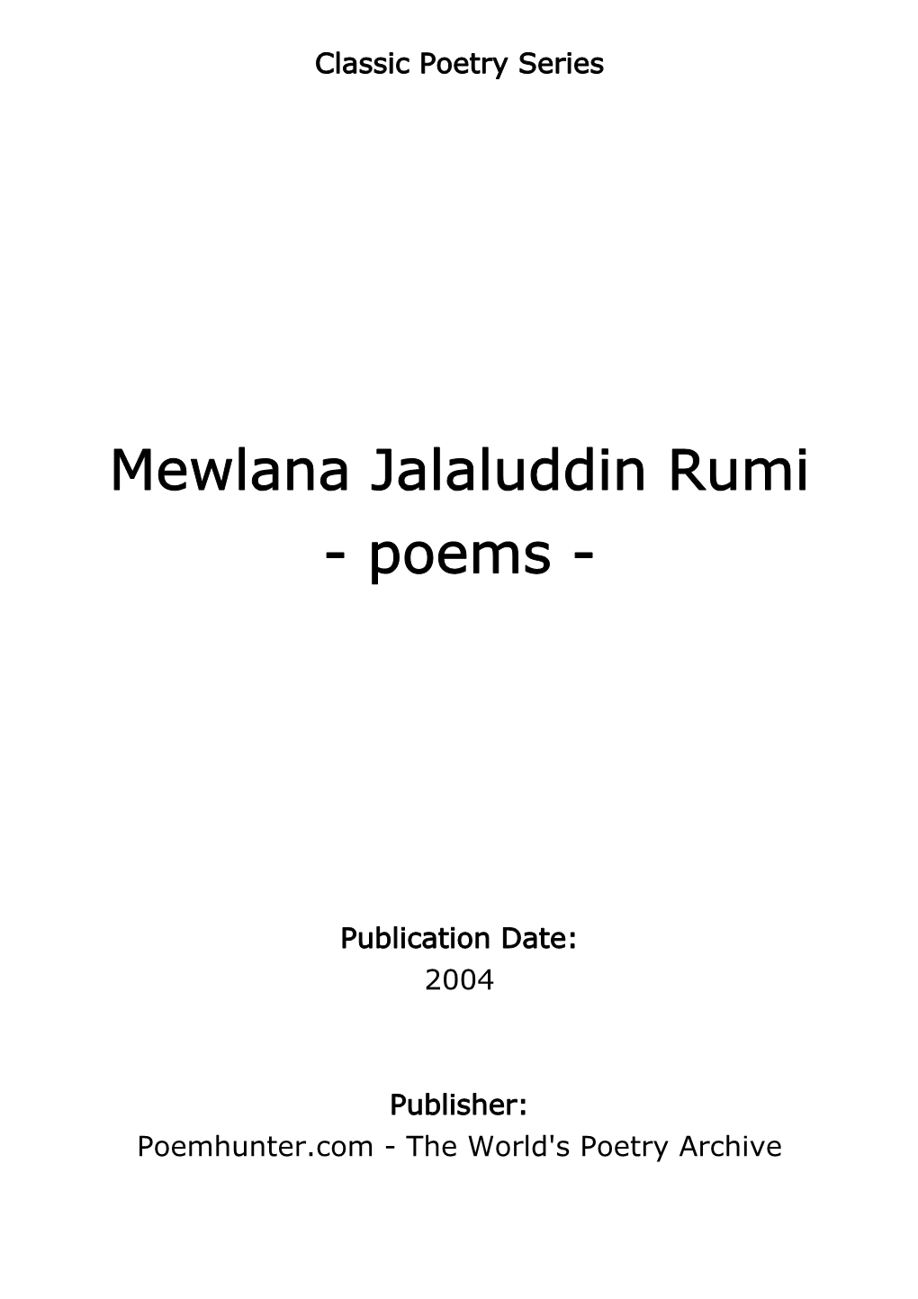 Mewlana Jalaluddin Rumi - Poems