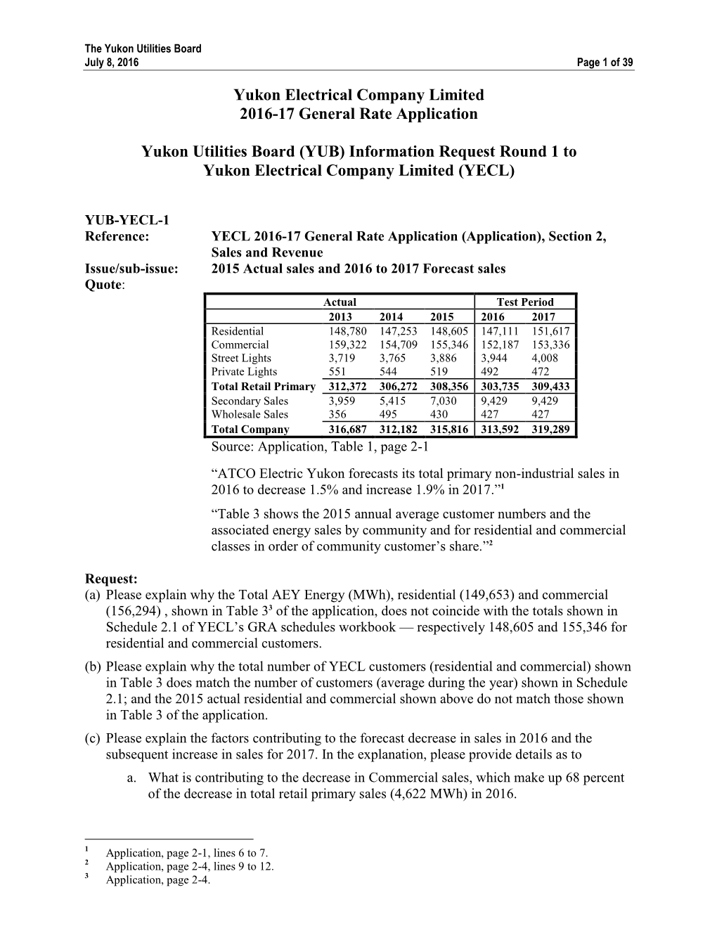 YUB) Information Request Round 1 to Yukon Electrical Company Limited (YECL