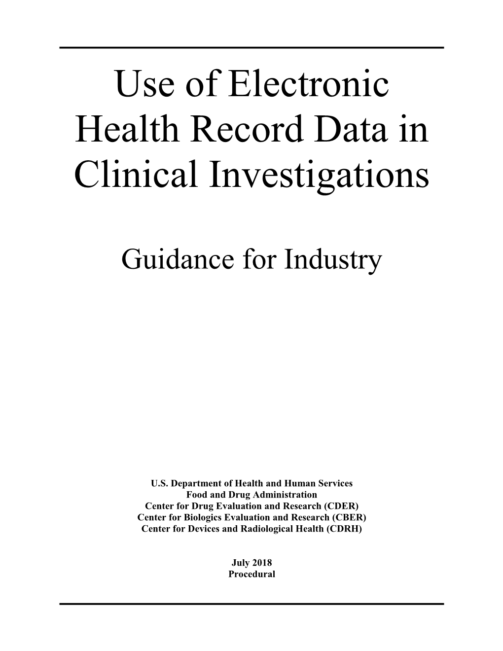 Use of Electronic Health Record Data in Clinical Investigations Guidance for Industry1