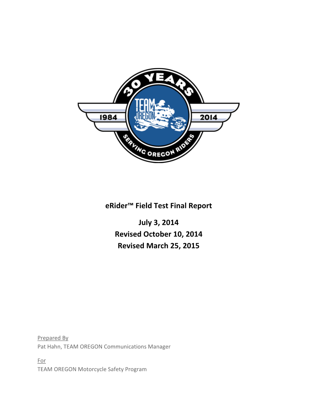 Erider™ Field Test Final Report July 3, 2014 Revised October 10, 2014 Revised March 25, 2015