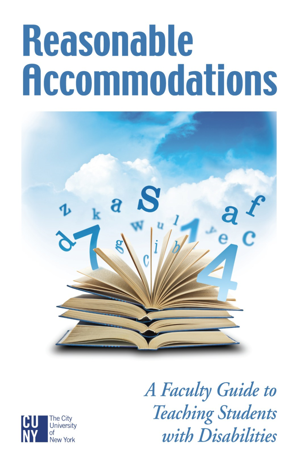 Reasonable Accommodations: a Faculty Guide to Teaching College Students with Disabilities