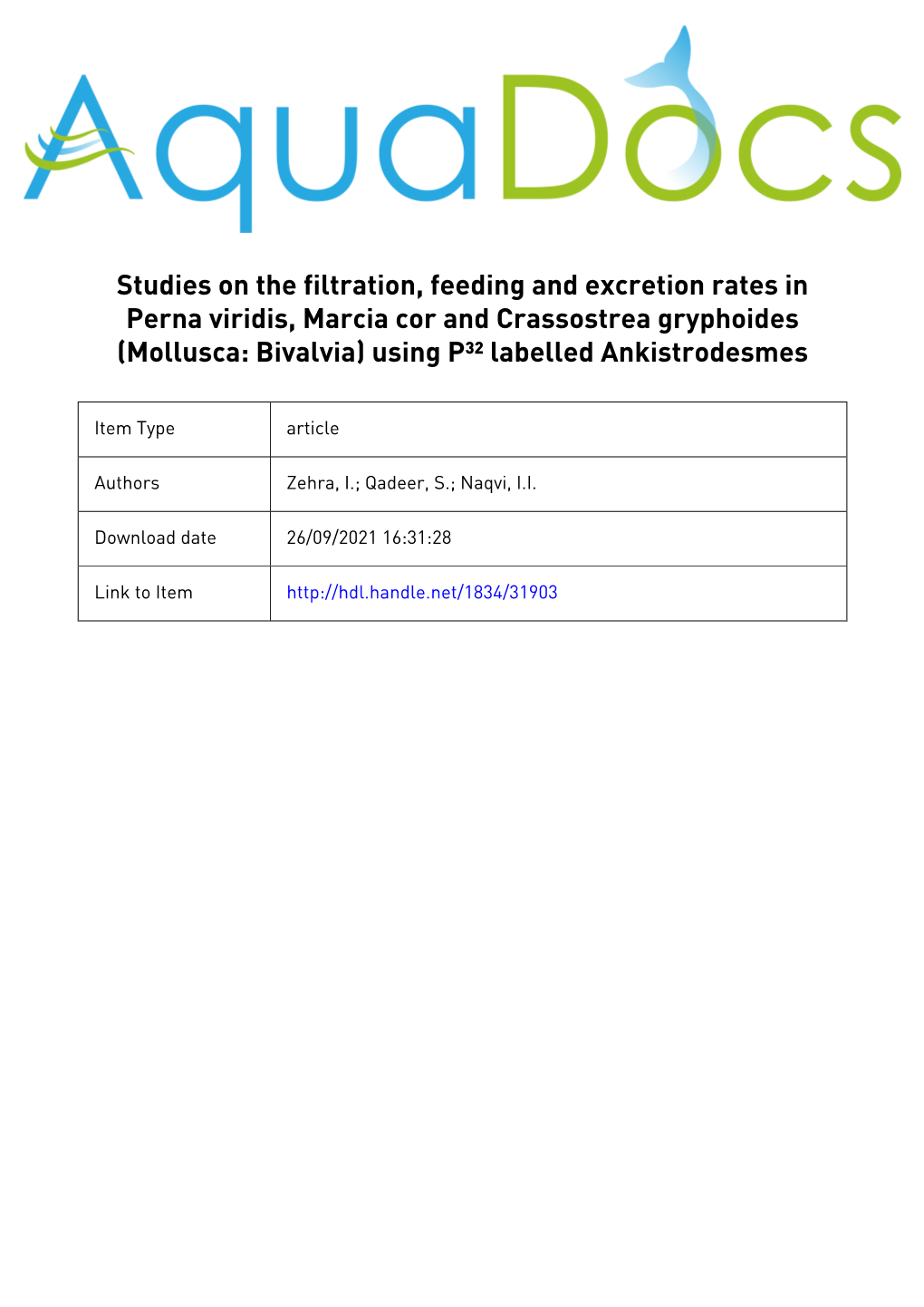 Studies on the Filtration, Feeding and Excretion Rates in Perna Viridis, Marcia Cor and Crassostrea Gryphoides (Mollusca: Bivalvia) Using P³² Labelled Ankistrodesmes