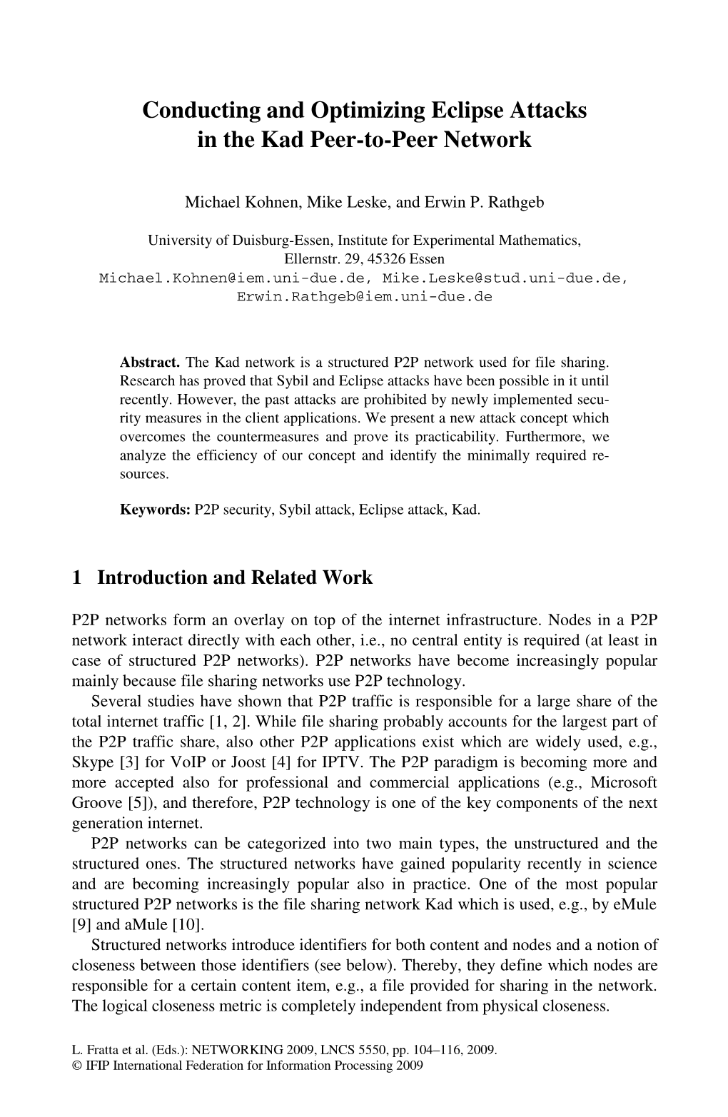 Conducting and Optimizing Eclipse Attacks in the Kad Peer-To-Peer Network