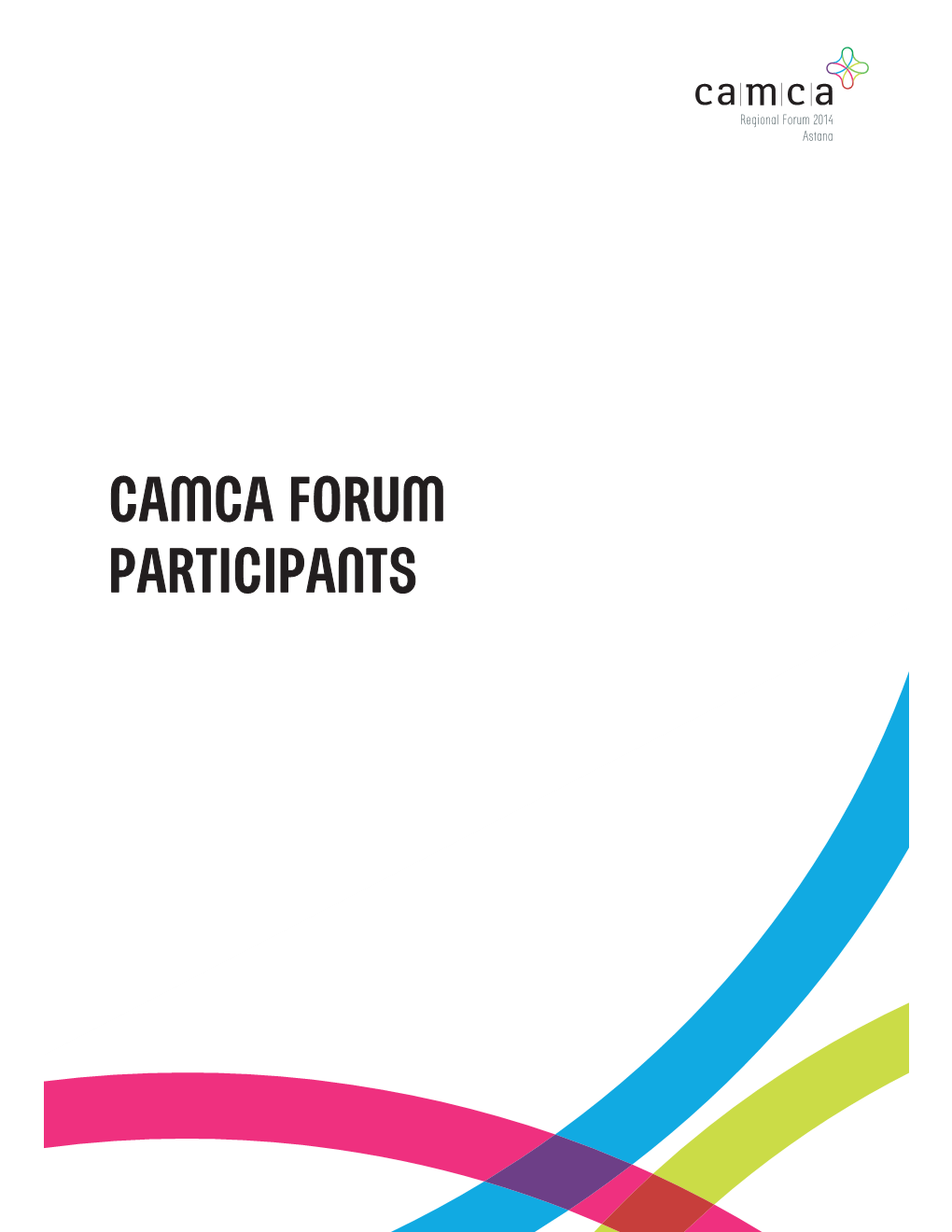 CAMCA FORUM PARTICIPANTS ! Mr