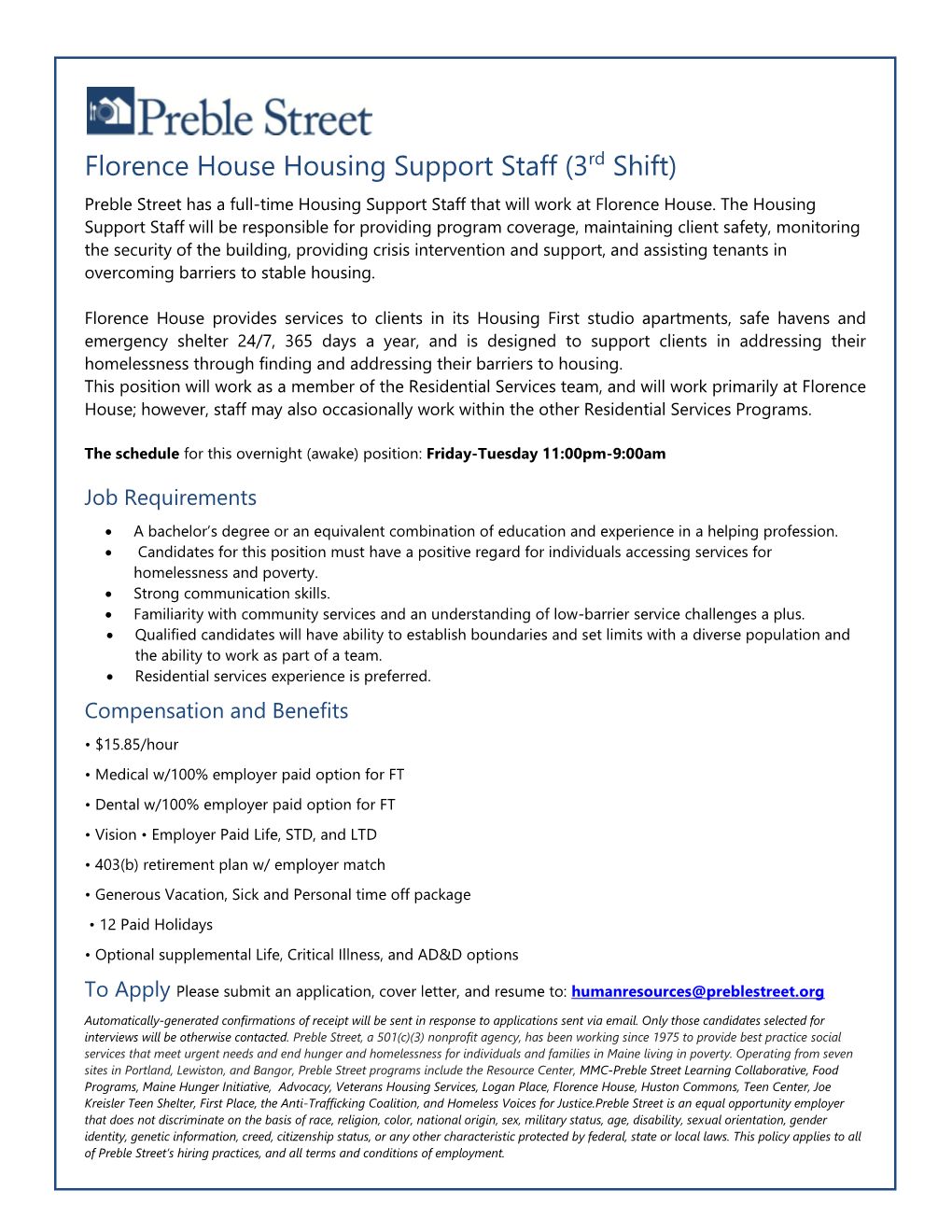 Florence House Housing Support Staff (3Rd Shift) Preble Street Has a Full-Time Housing Support Staff That Will Work at Florence House