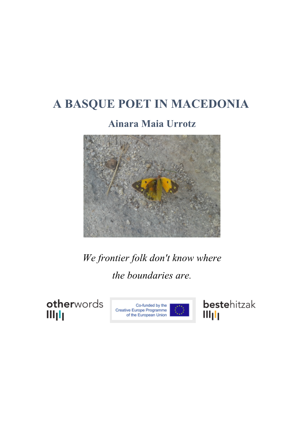 A BASQUE POET in MACEDONIA Ainara Maia Urrotz