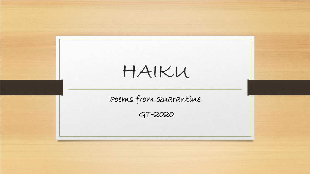 Poems from Quarantine GT-2020 Haiku Poetry