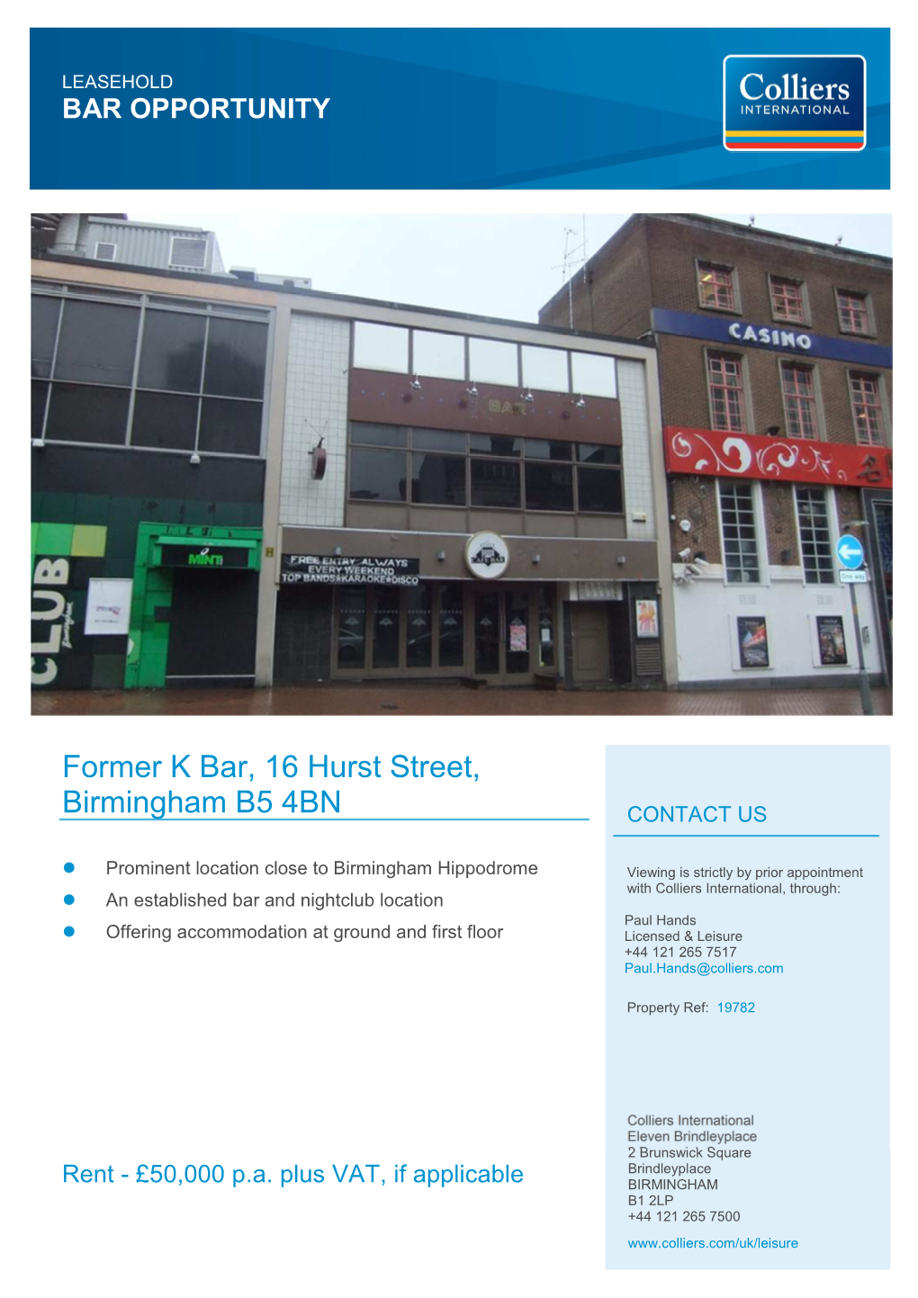 Former K Bar, 16 Hurst Street, Birmingham B5 4BN CONTACT US