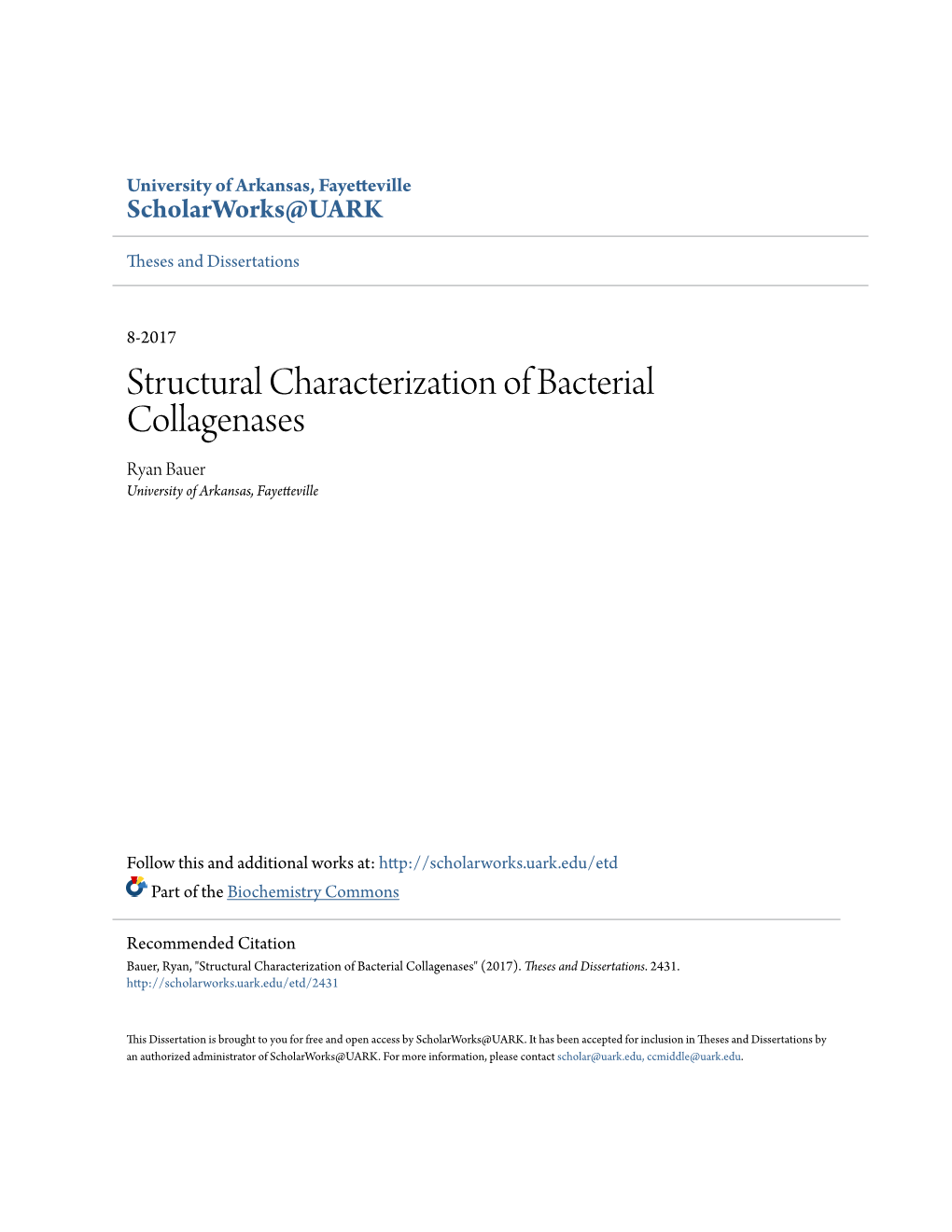 Structural Characterization of Bacterial Collagenases Ryan Bauer University of Arkansas, Fayetteville