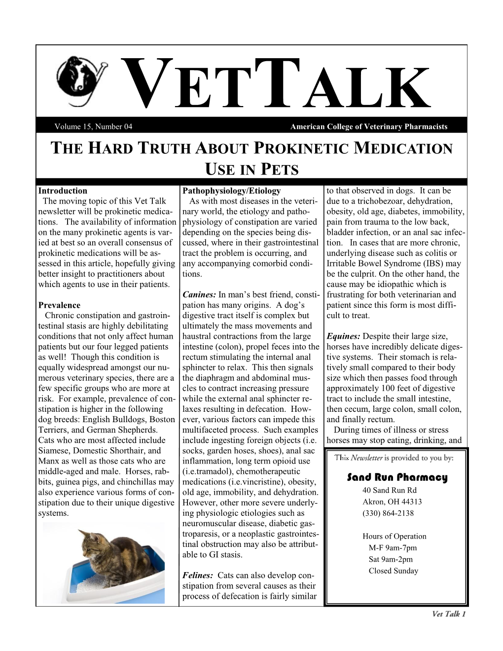 THE HARD TRUTH ABOUT PROKINETIC MEDICATION USE in PETS Introduction Pathophysiology/Etiology to That Observed in Dogs