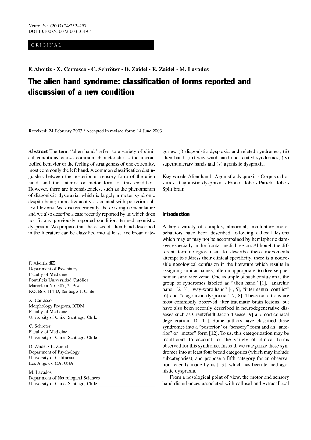 The Alien Hand Syndrome: Classification of Forms Reported and Discussion of a New Condition