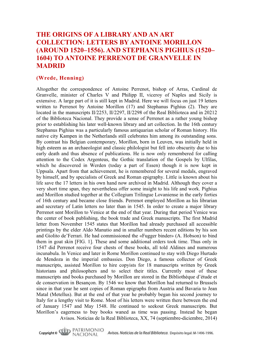 Letters by Antoine Morillon (Around 1520–1556). and Stephanus Pighius (1520– 1604) to Antoine Perrenot De Granvelle in Madrid