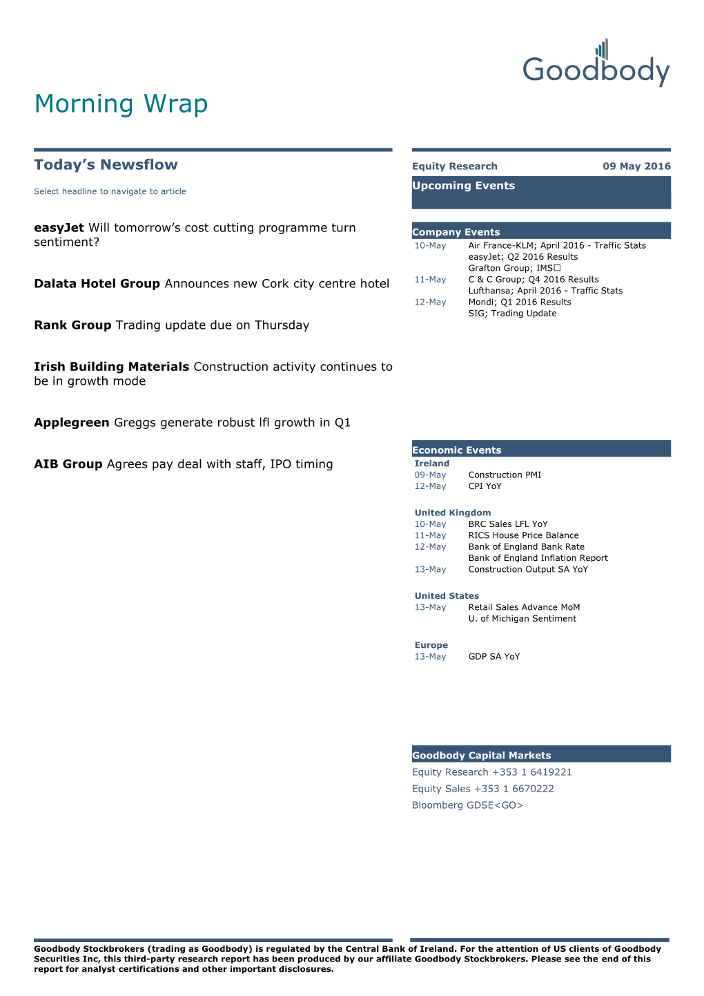 AIB Group Agrees Pay Deal with Staff, IPO Timing Ireland 09-May Construction PMI 12-May CPI Yoy