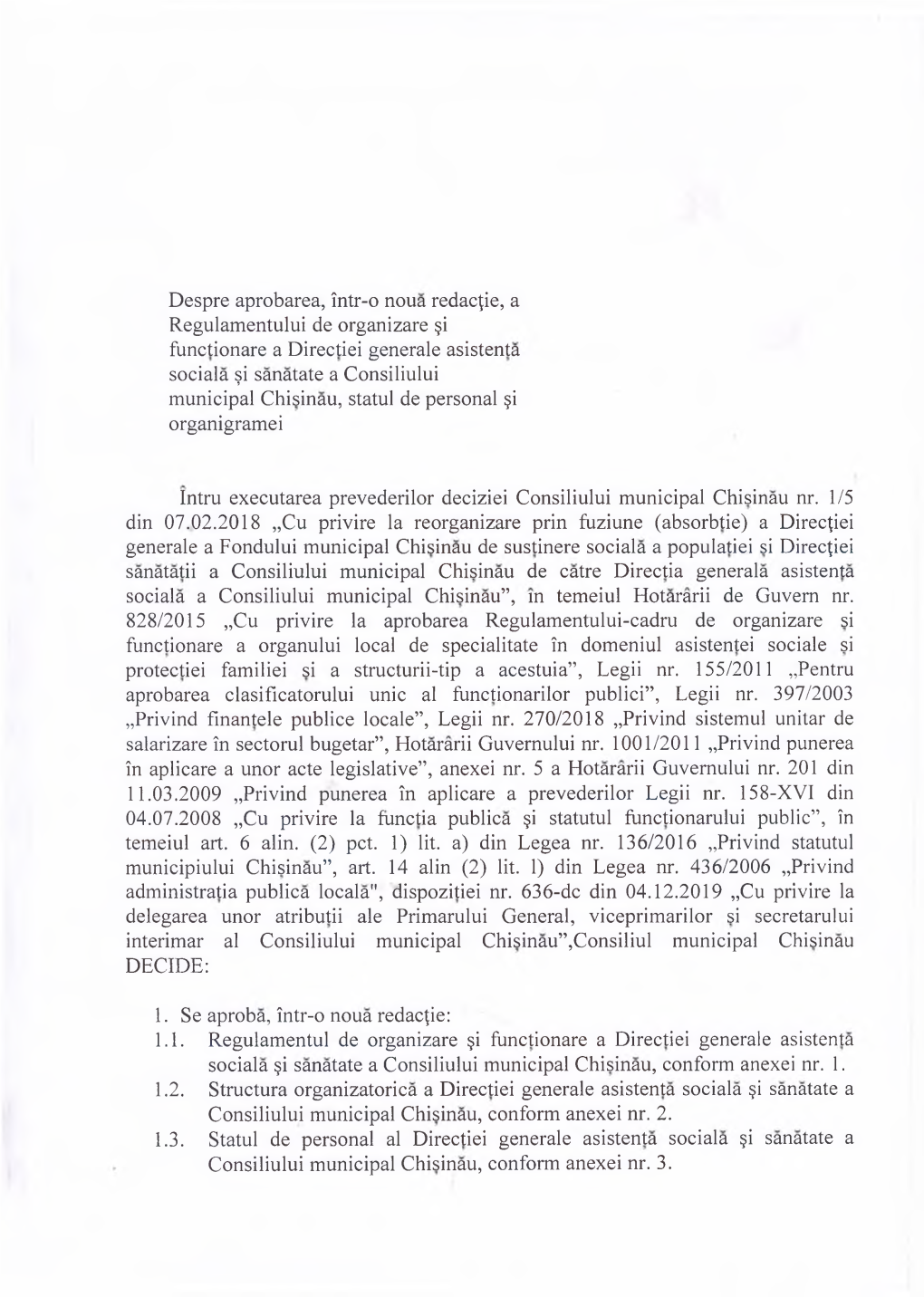 Despre Aprobarea, Intr-O Noua Redac^Ie, a Regulamentului De Organizare §I Functionare a Directiei Generale Asistenta