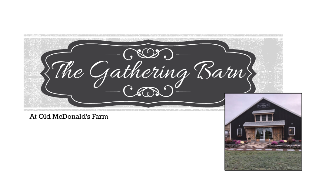 The Gathering Barn Information 3.27.19