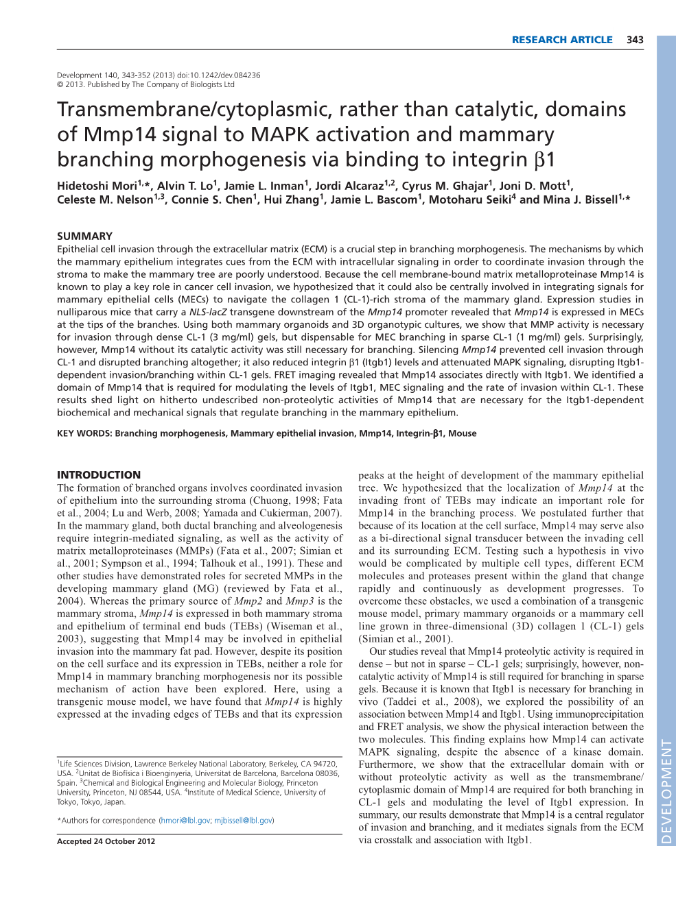 Transmembrane/Cytoplasmic, Rather Than Catalytic, Domains of Mmp14