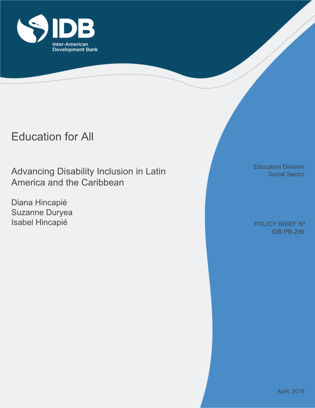 Education for All: Advancing Disability Inclusion in LAC / Diana Hincapie, Suzanne Duryea and Isabel Hincapie
