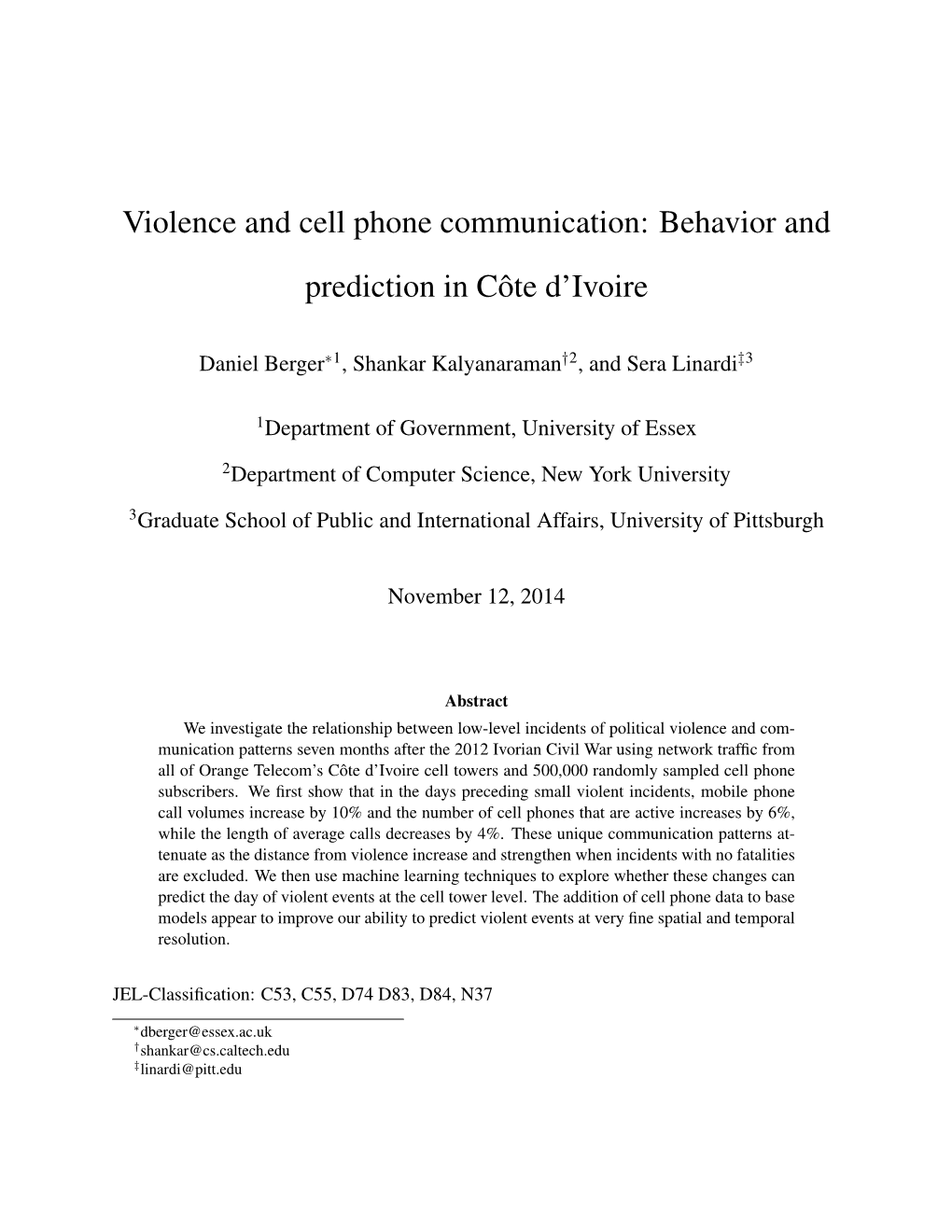 Behavior and Prediction in Cˆote D'ivoire