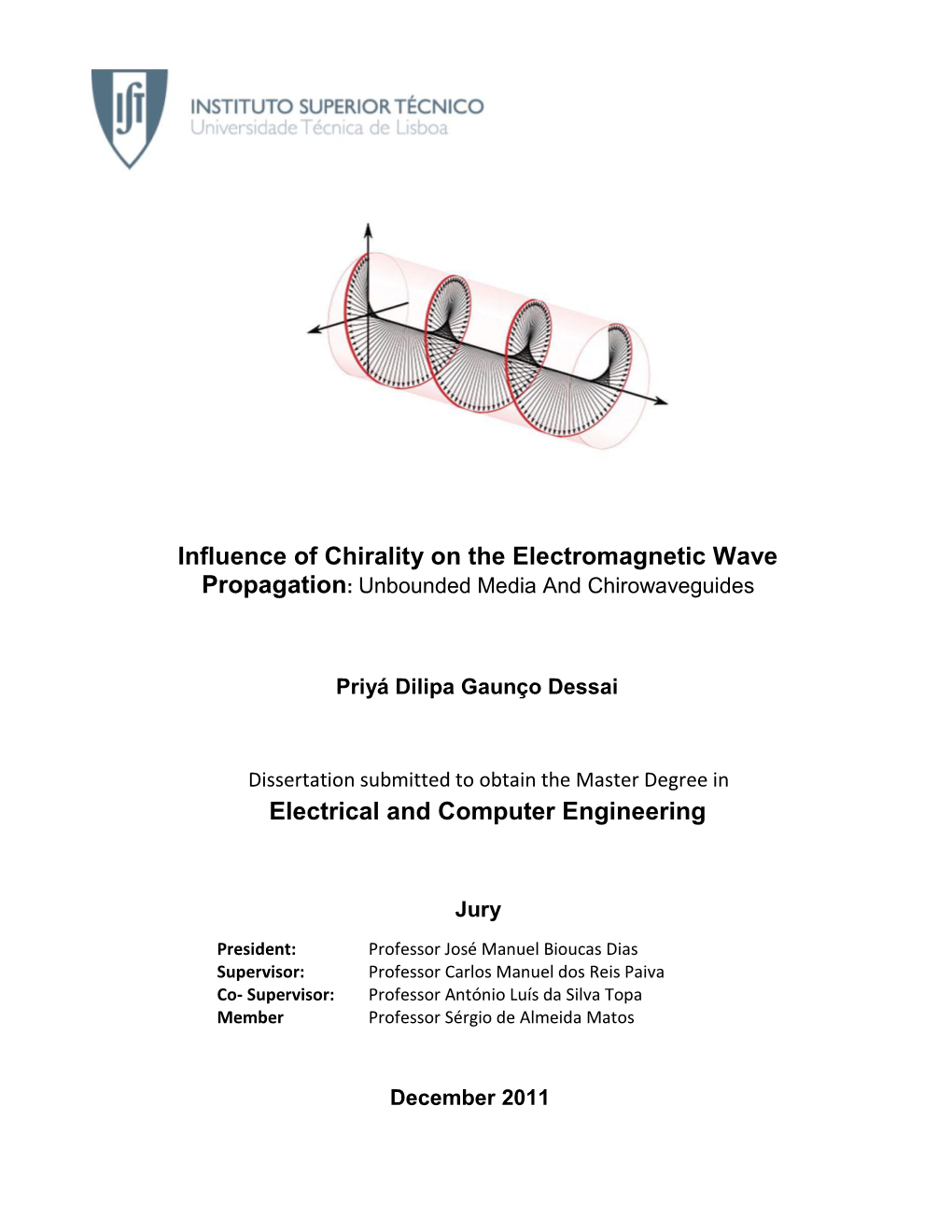 Influence of Chirality on the Electromagnetic Wave Electrical and Computer Engineering