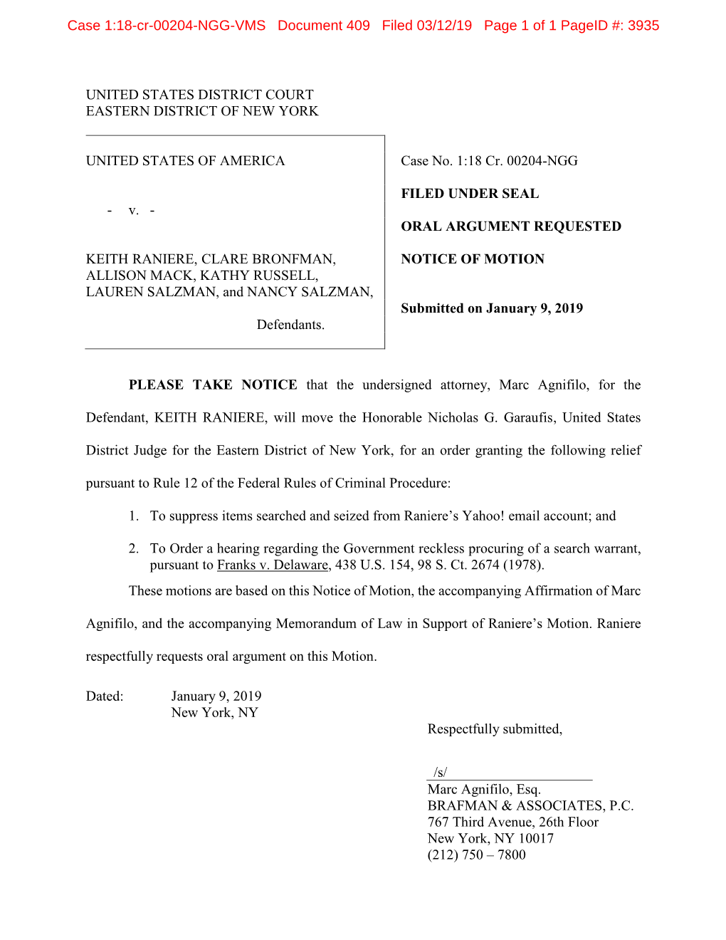 Case 1:18-Cr-00204-NGG-VMS Document 409 Filed 03/12/19 Page 1 of 1 Pageid #: 3935