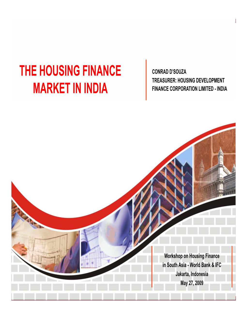 The Housing Finance Market in India