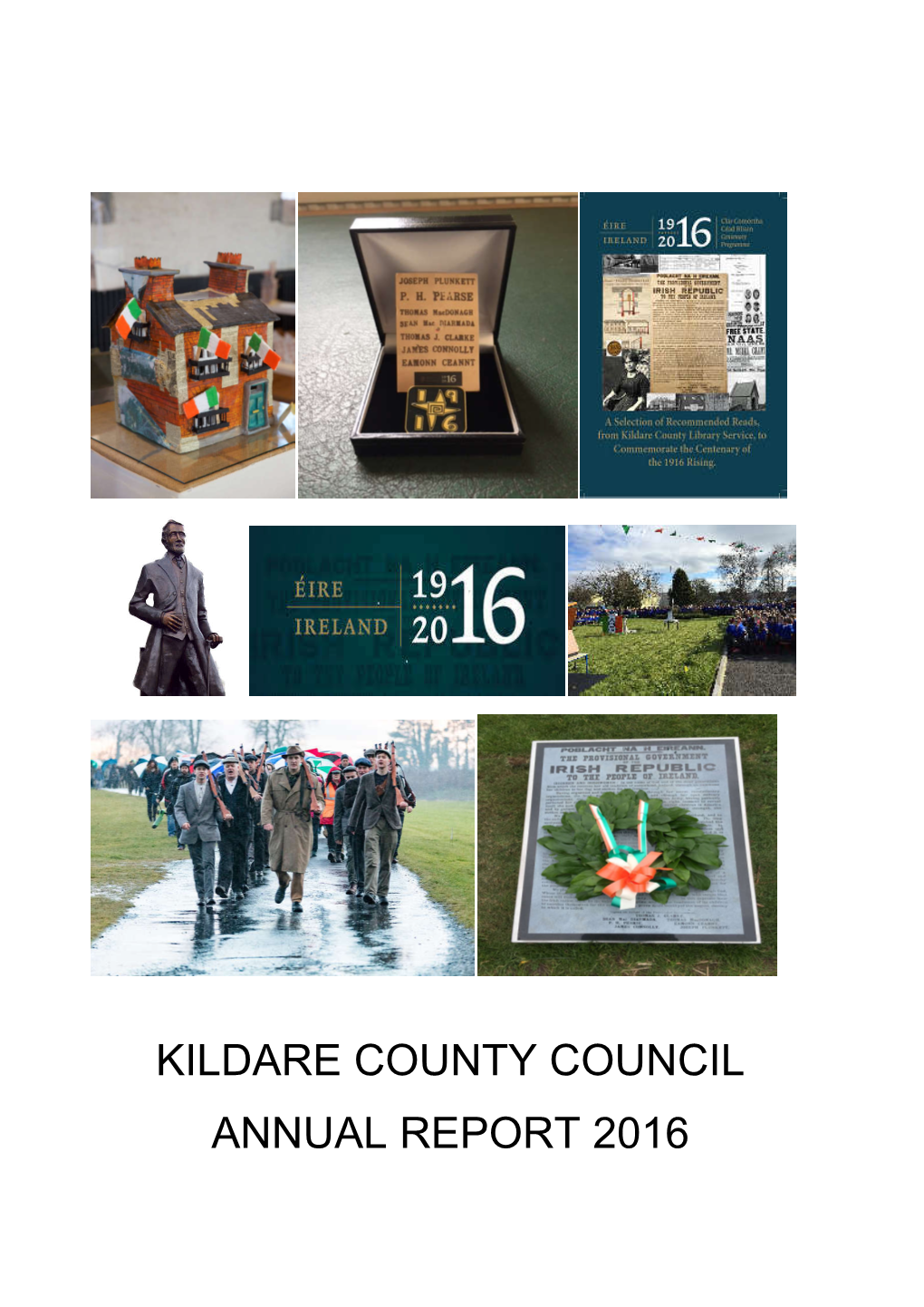 KILDARE COUNTY COUNCIL ANNUAL REPORT 2016 Kildare County Council Annual Report 2016