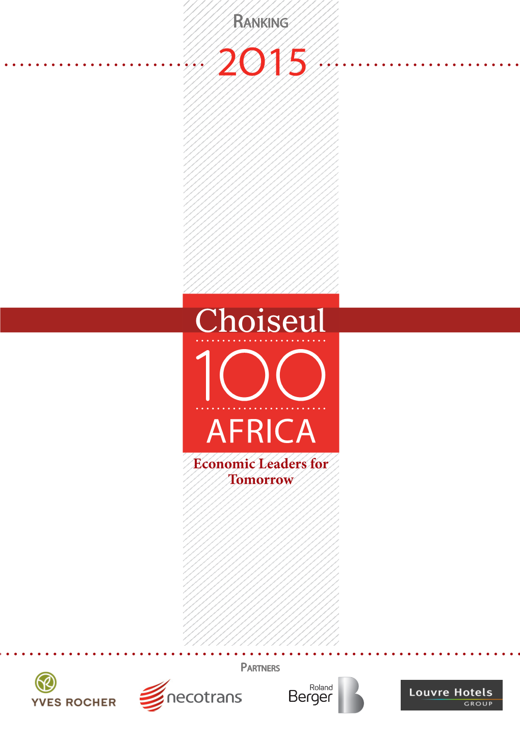 Choiseul 100 Africa Is an Annual Study Independently Carried out by the Institut Tchoiseul