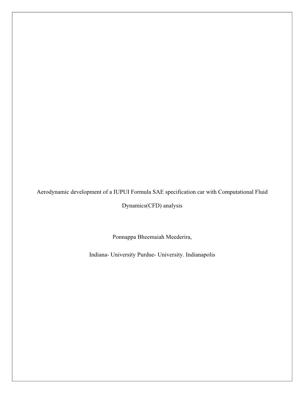 Aerodynamic Development of a IUPUI Formula SAE Specification Car with Computational Fluid Dynamics(CFD) Analysis