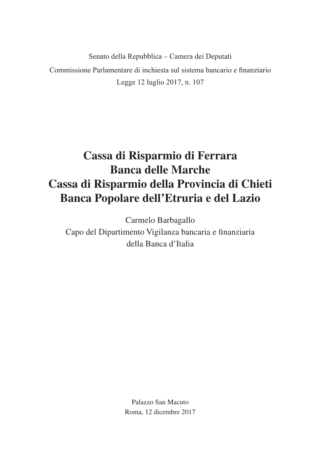 Cassa Di Risparmio Di Ferrara Banca Delle Marche Cassa Di Risparmio Della Provincia Di Chieti Banca Popolare Dell’Etruria E Del Lazio