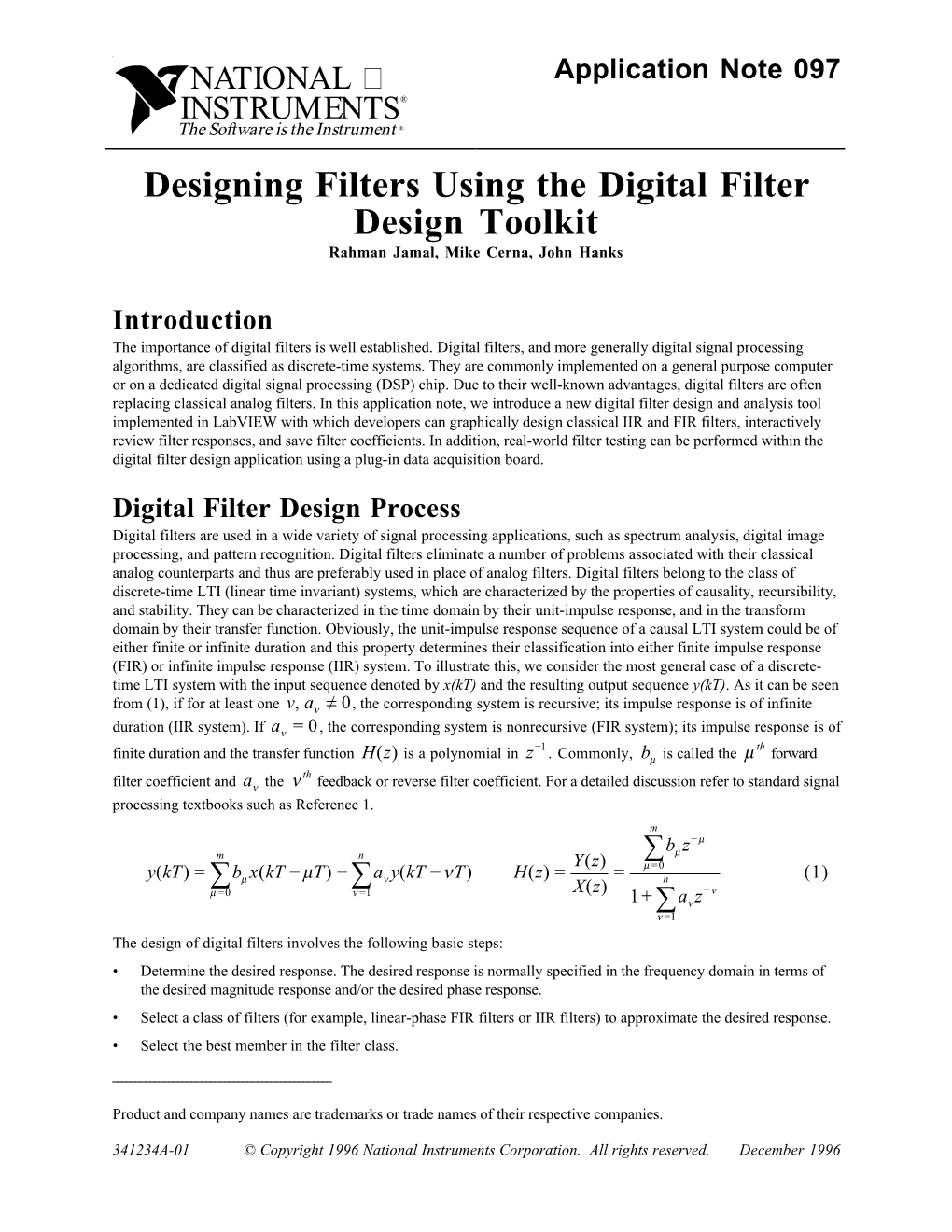 Designing Filters Using the Digital Filter Design Toolkit Rahman Jamal, Mike Cerna, John Hanks