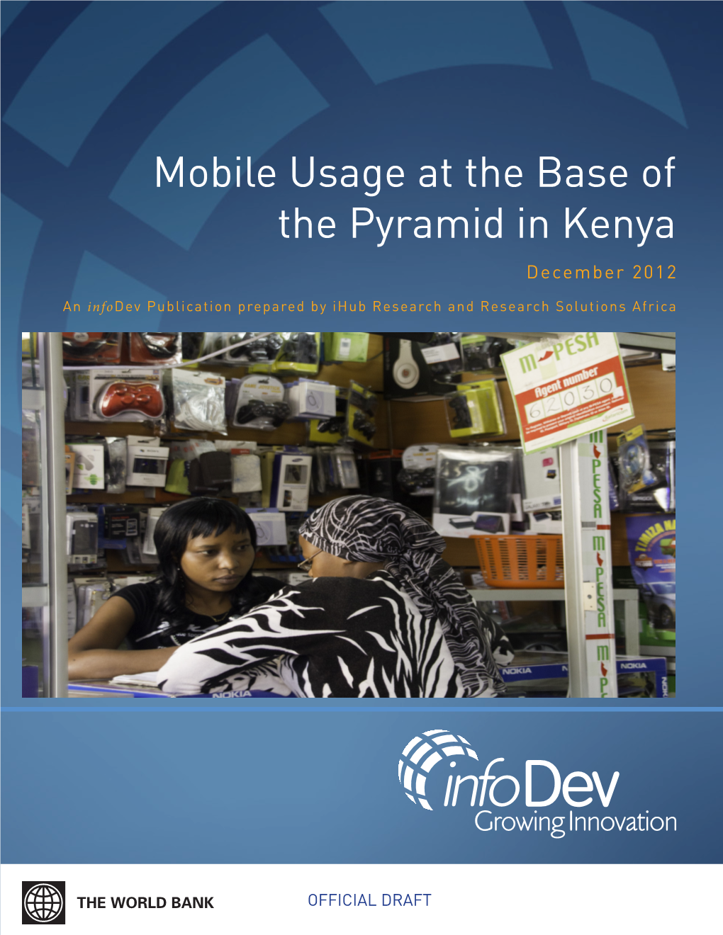 Mobile Usage at the Base of the Pyramid in Kenya December 2012