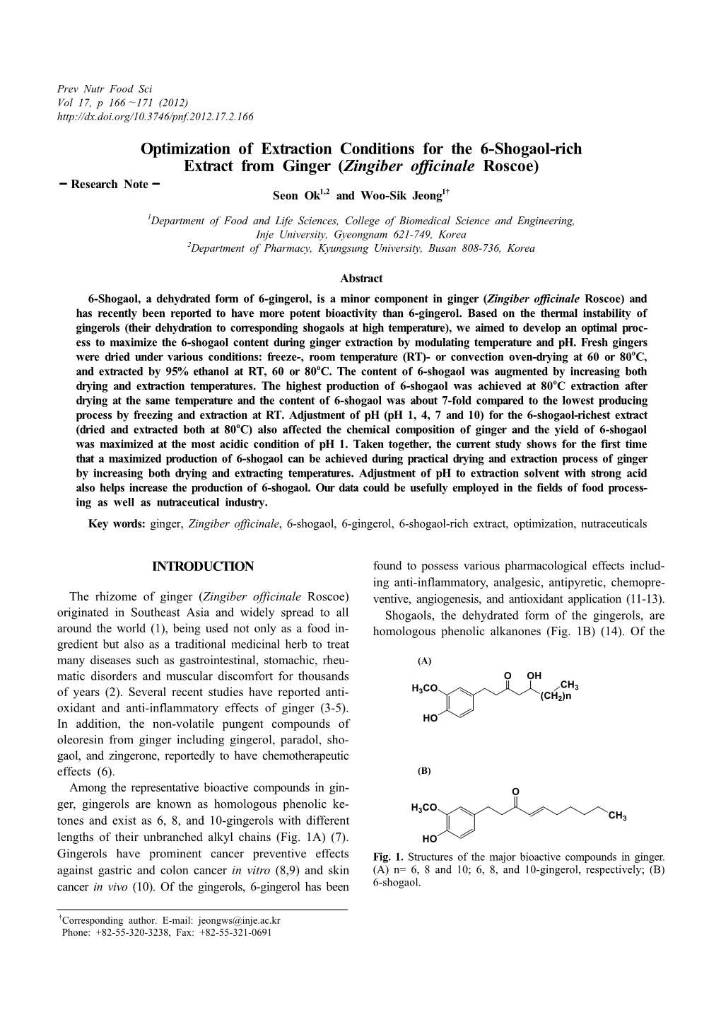 Optimization of Extraction Conditions for the 6-Shogaol-Rich Extract from Ginger (Zingiber Officinale Roscoe) Research Note Seon Ok1,2 and Woo-Sik Jeong1†