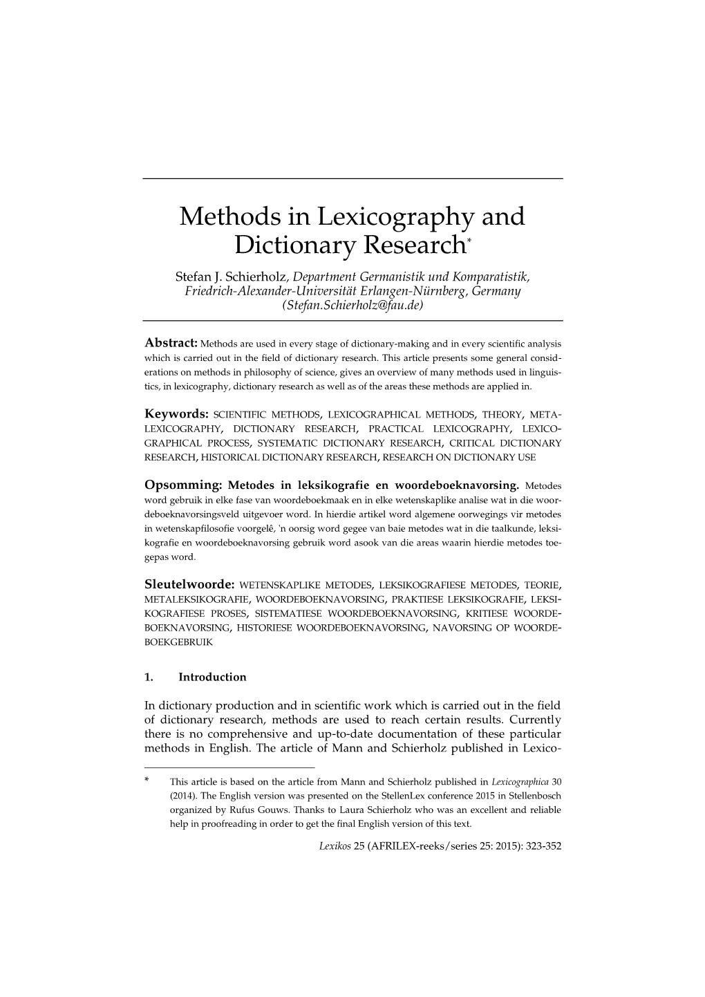 Methods in Lexicography and Dictionary Research* Stefan J