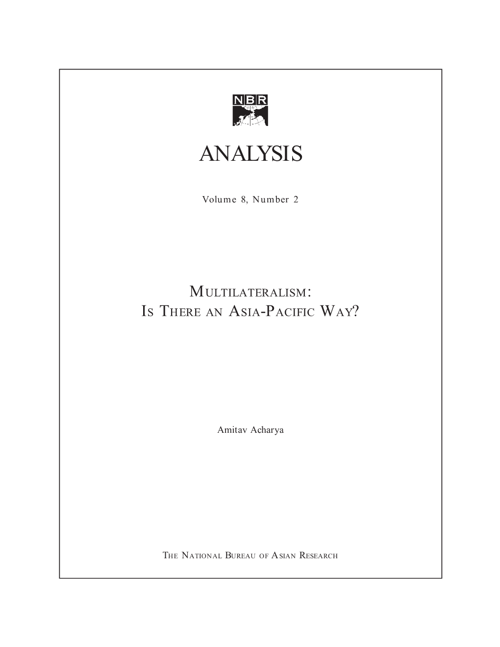 Multilateralism: Is There an Asia-Pacific Way?