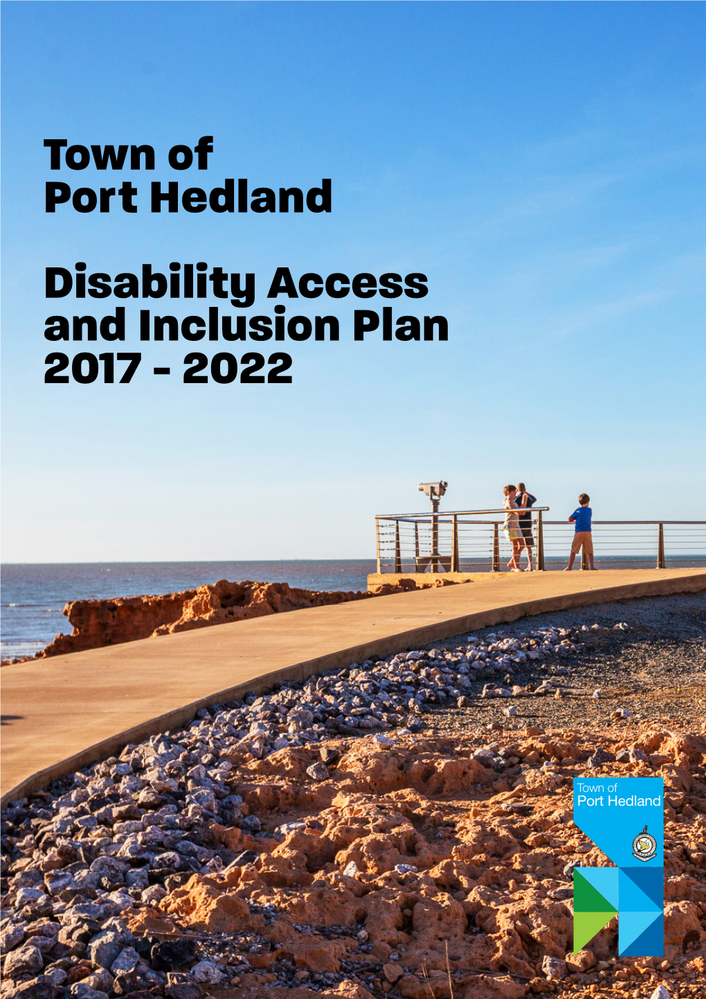Town of Port Hedland Disability Access and Inclusion Plan 2017