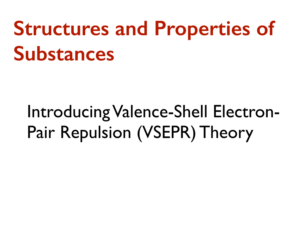 Structures and Properties of Substances