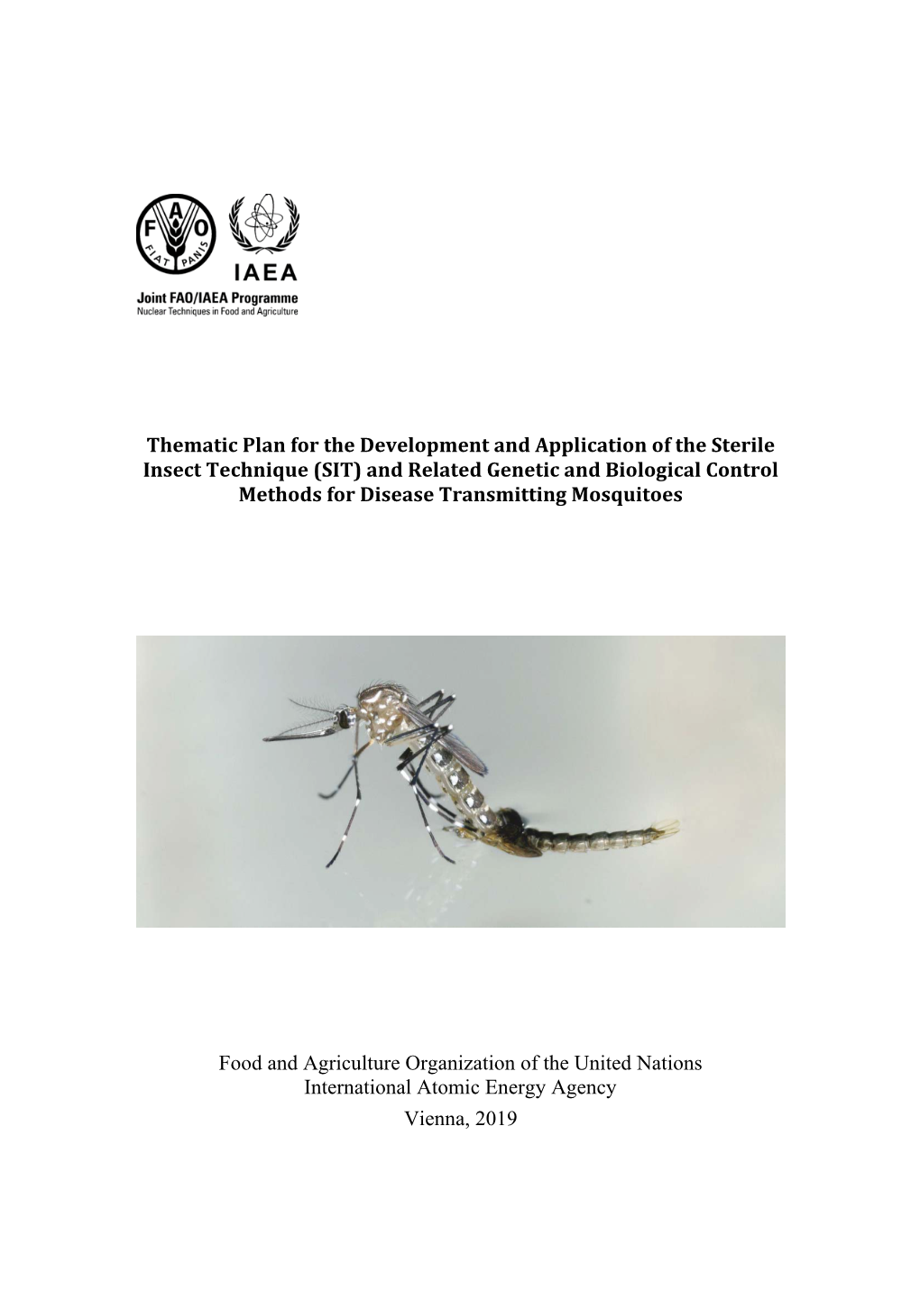 SIT) and Related Genetic and Biological Control Methods for Disease Transmitting Mosquitoes