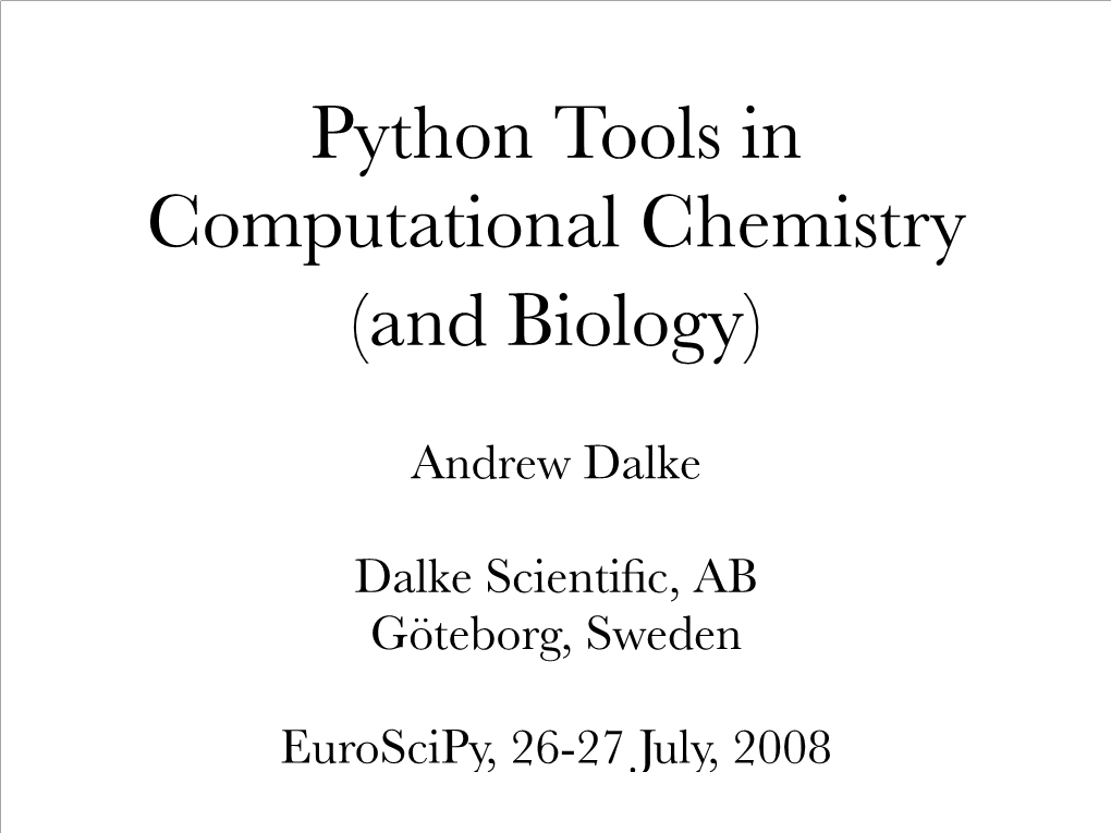 Python Tools in Computational Chemistry (And Biology)