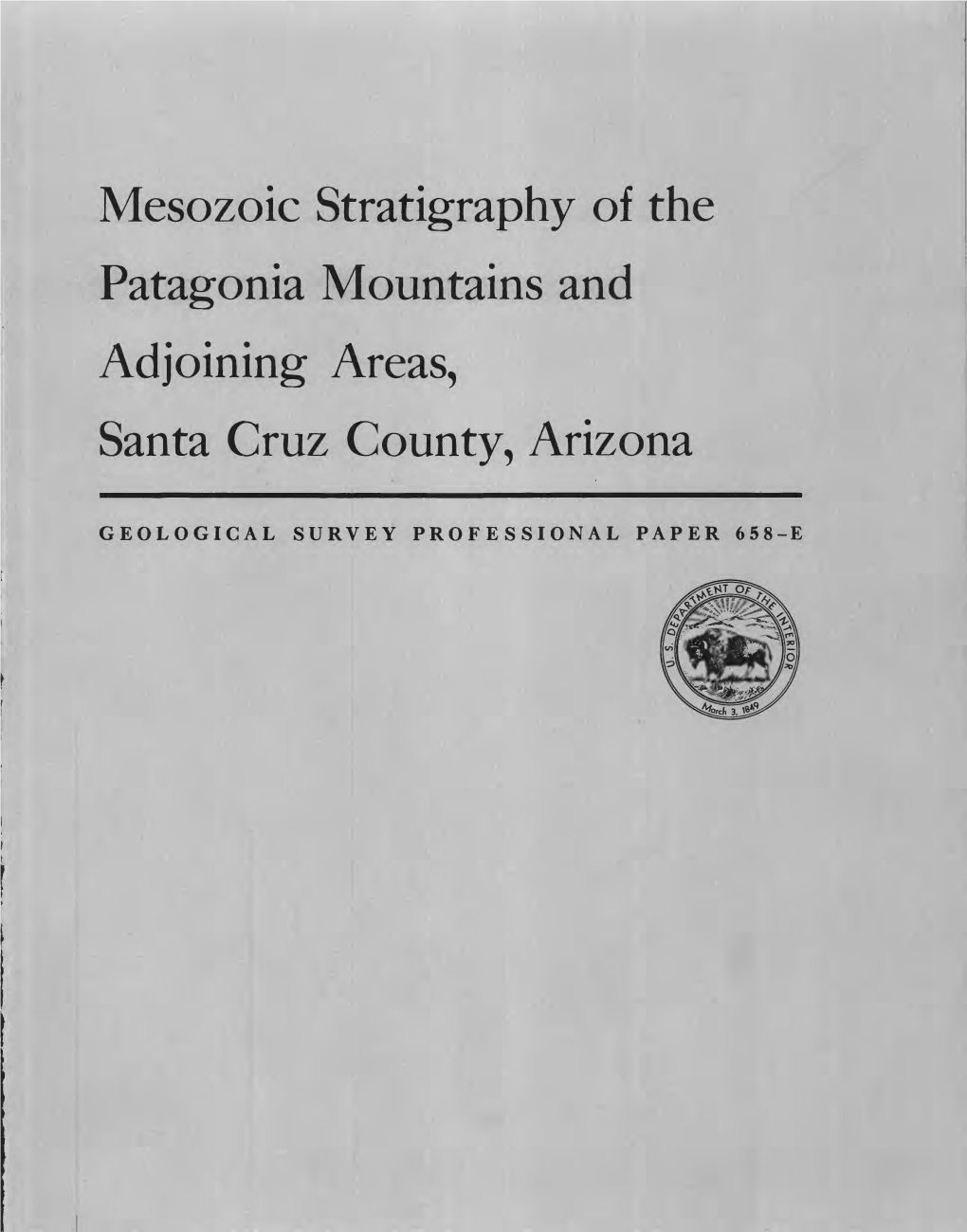 Mesozoic Stratigraphy of the Patagonia Mountains and Adjoining Areas, Santa Cruz County, Arizona