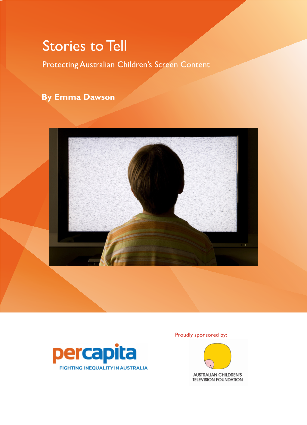 Stories to Tell Protecting Australian Children’S Screen Content