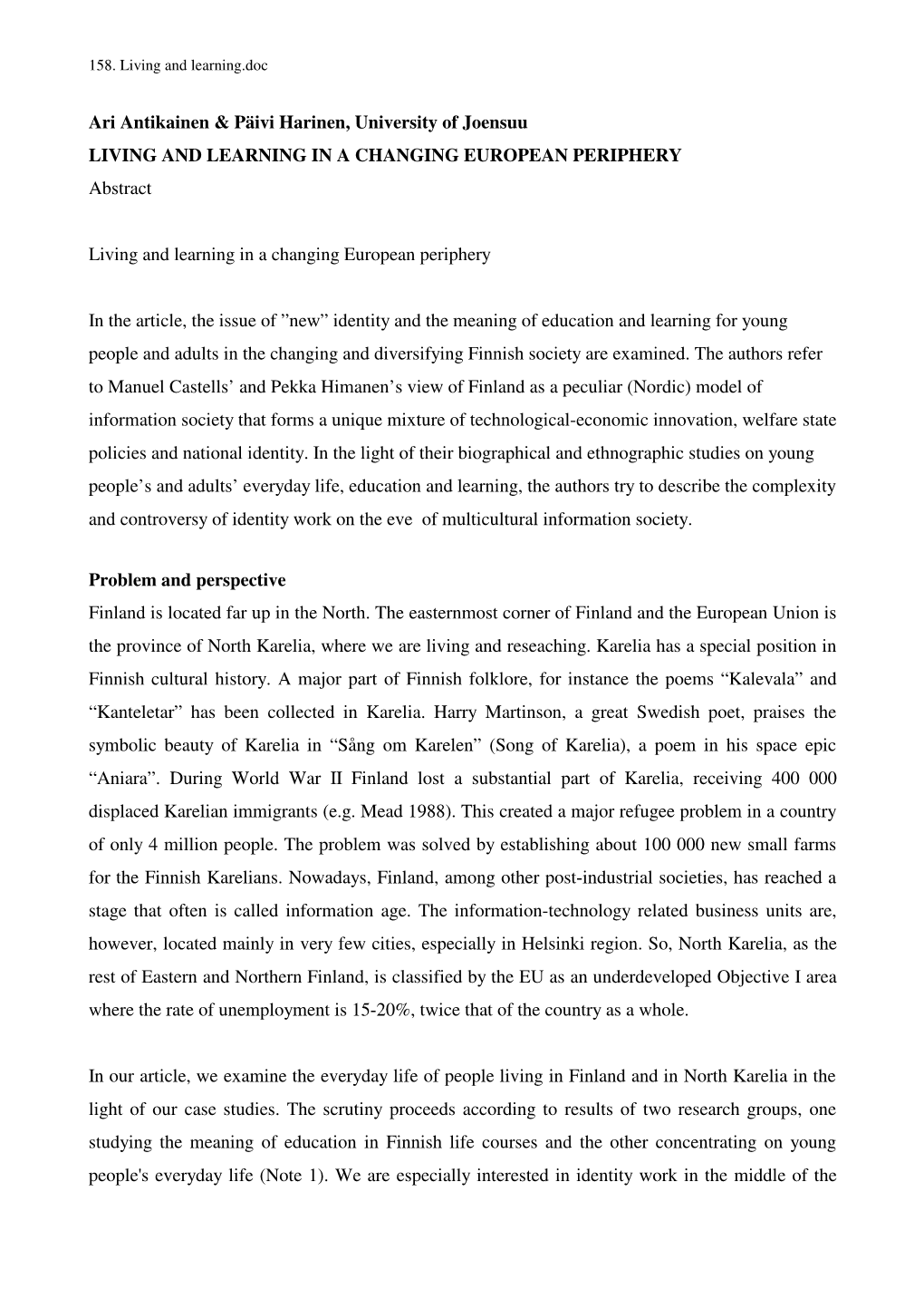 LIVING and LEARNING in a CHANGING EUROPEAN PERIPHERY Abstract