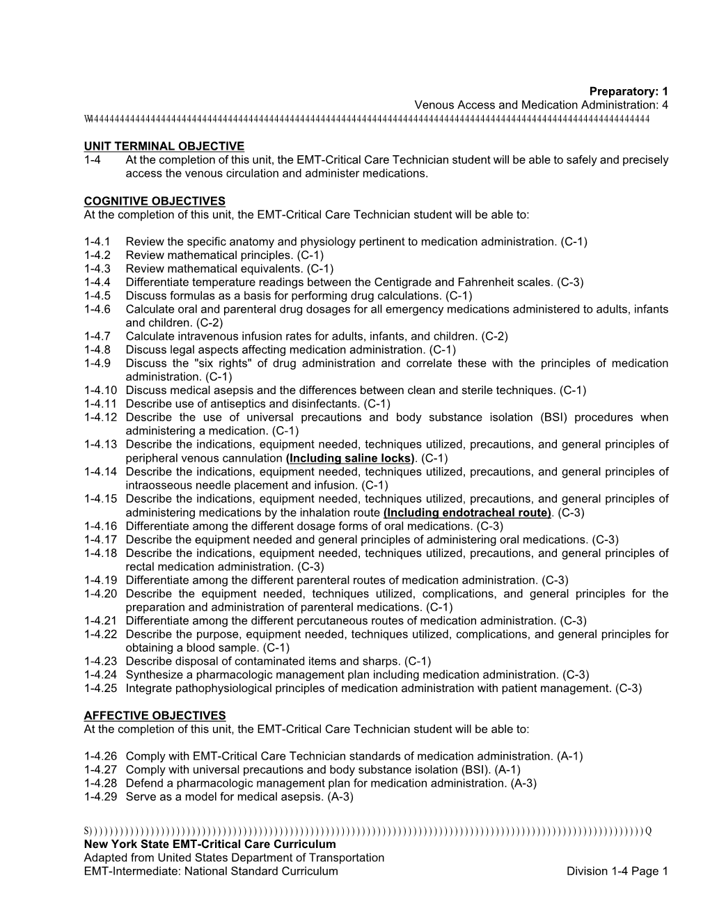 Preparatory: 1 Venous Access and Medication Administration: 4