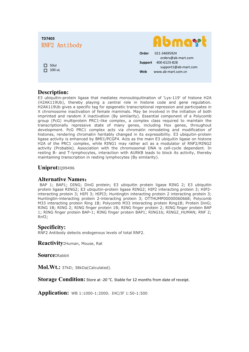 RNF2 Antibody Order 021-34695924 Orders@Ab-Mart.Com Support 400-6123-828 50Ul Support1@Ab-Mart.Com 100 Ul √ √ Web