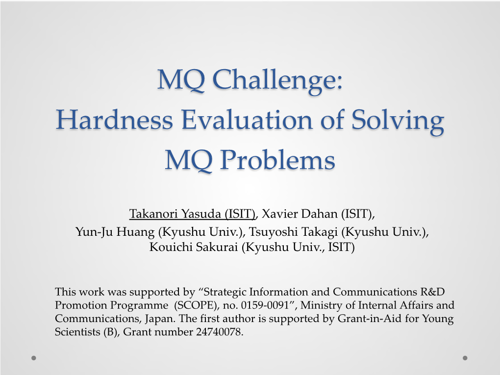 Hardness Evaluation of Solving MQ Problems