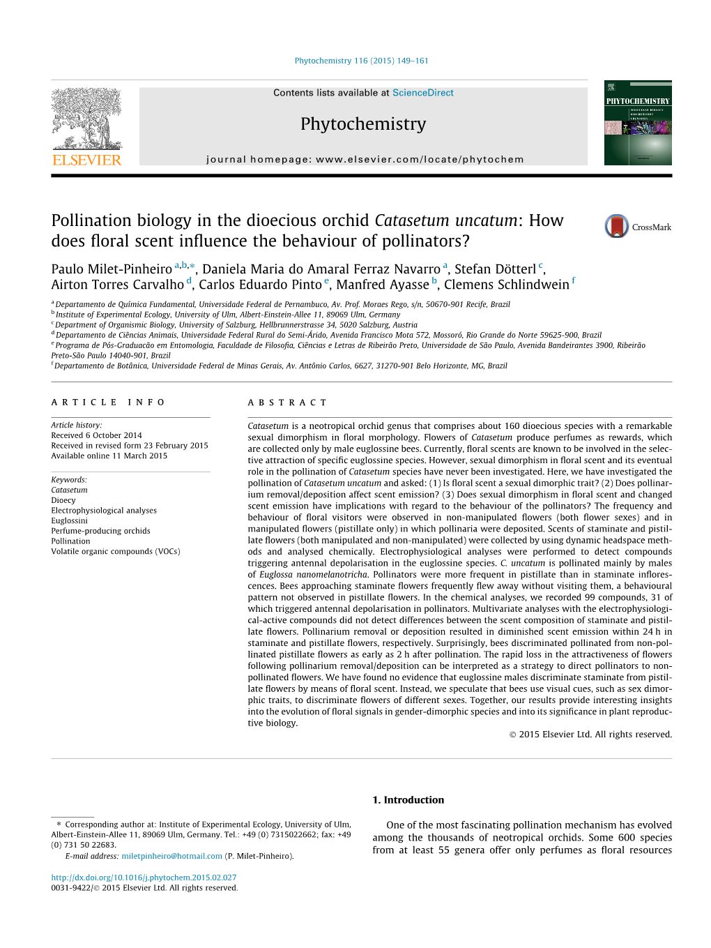 Pollination Biology in the Dioecious Orchid Catasetum Uncatum