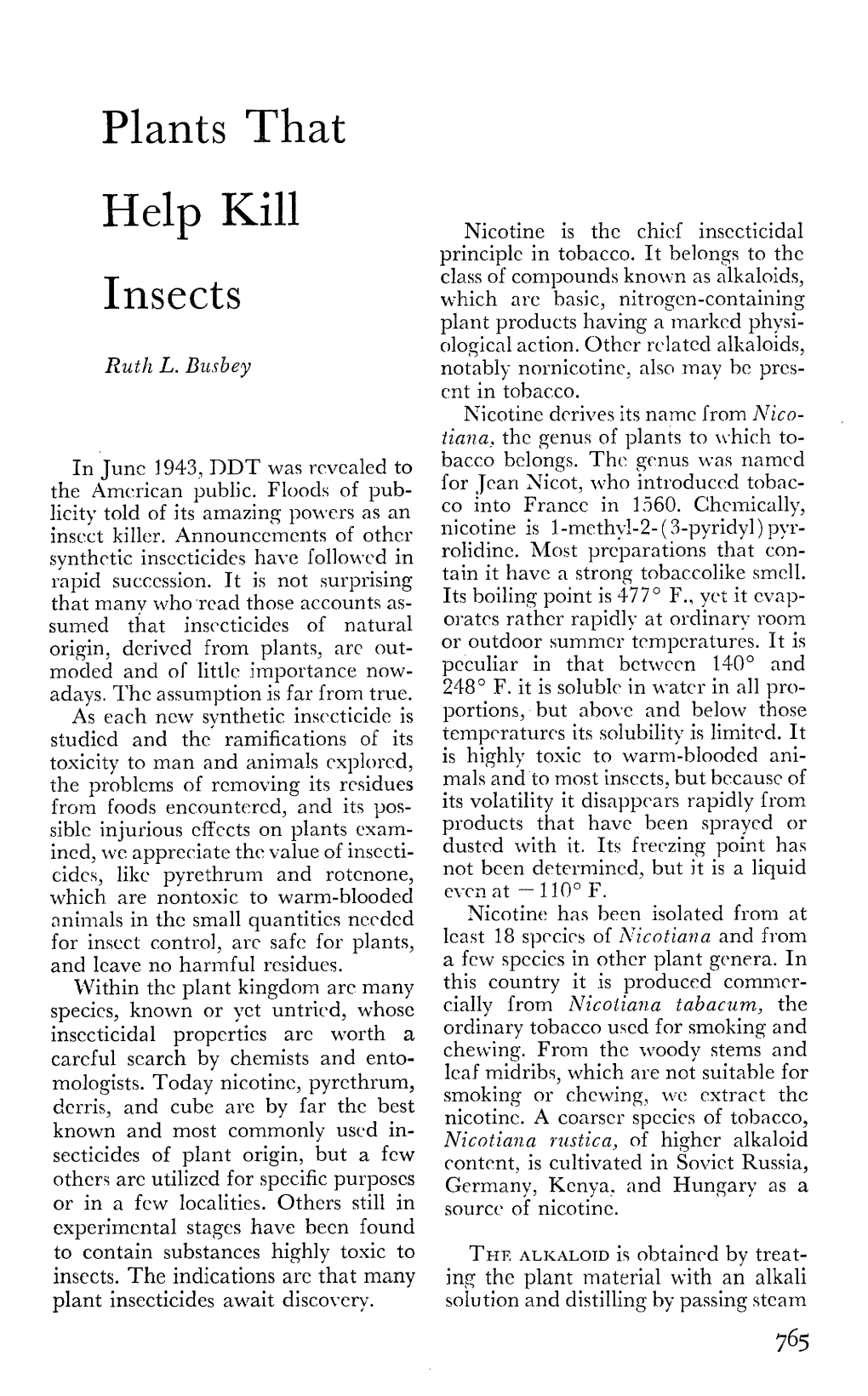 PLANTS THAT HELP KILL INSECTS 767 As 8 Percent of Anabasinc in Hybrids of Dichloridc, and Then Removing the Sol- A^ Glauca and A', Rustica