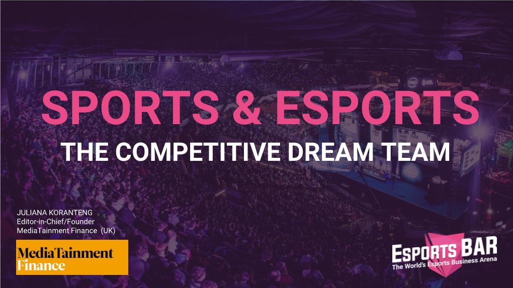 Sports & Esports the Competitive Dream Team