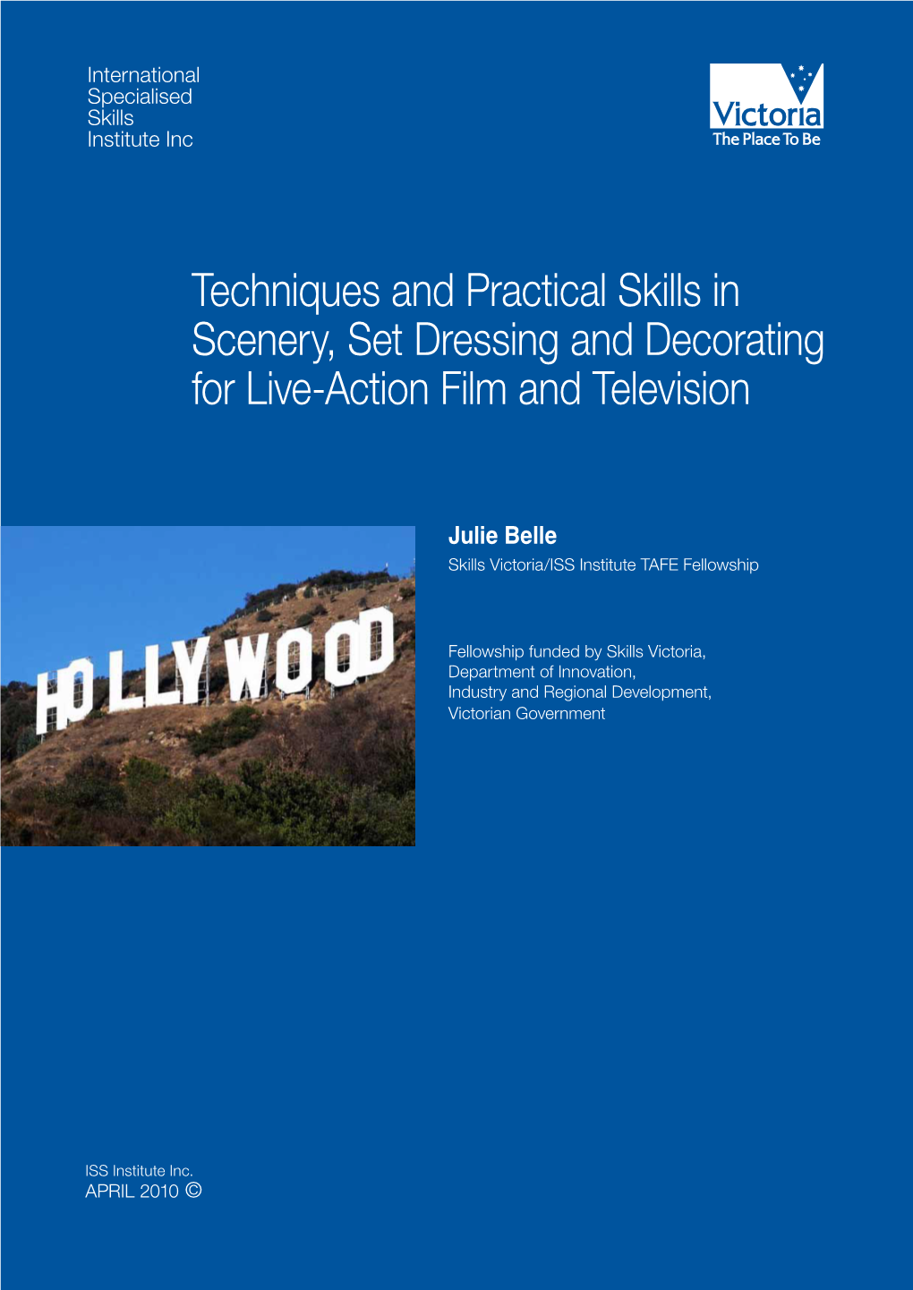 Techniques and Practical Skills in Scenery, Set Dressing and Decorating for Live-Action Film and Television