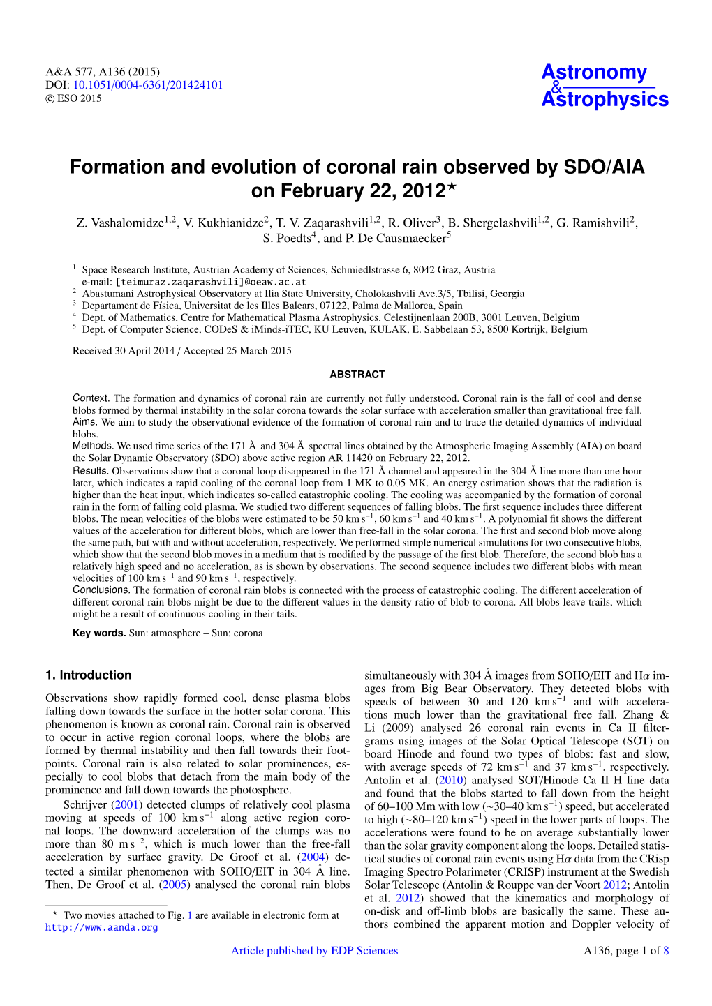 Formation and Evolution of Coronal Rain Observed by SDO/AIA on February 22, 2012?