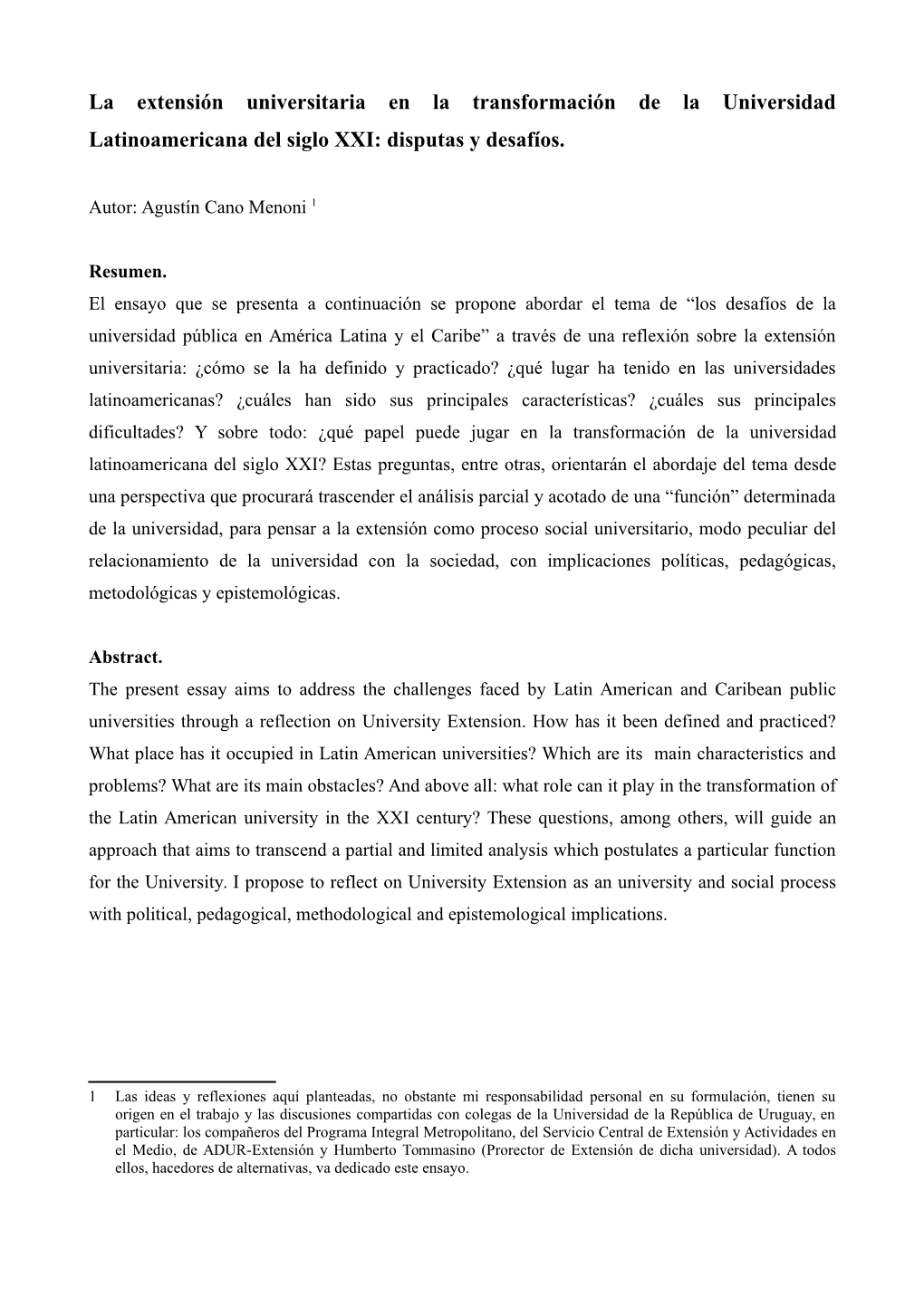 La Extensión Universitaria En La Transformación De La Universidad Latinoamericana Del Siglo XXI: Disputas Y Desafíos